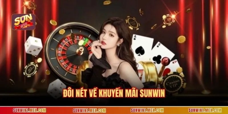 Đôi nét về khuyến mãi SUNWIN