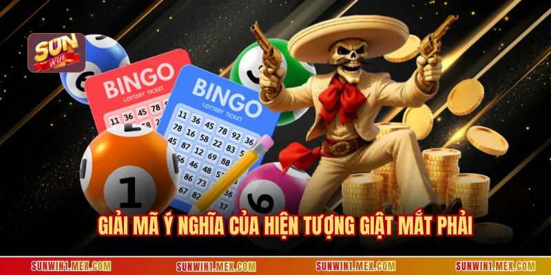 Giải mã ý nghĩa của hiện tượng giật mắt phải